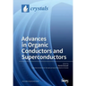 Advances in Organic Conductors and Superconductors