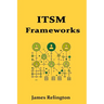 Introduction to IT Service Management (ITSM) Frameworks