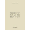 The Feast of Man and the Feast of God