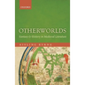 Otherworlds: Fantasy and History in Medieval Literature