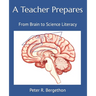 A Teacher Prepares: From Brain to Science Literacy