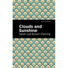 Clouds and Sunshine