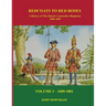 Red Coats to Red Roses: LOYALLY THEY SERVED: The History of the Queen's Lancashire Regiment - Volume I (1689-1801)