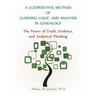A Cooperative Method of Learning Logic and Analysis in Genealogy: The Power of Truth, Evidence, and Analytical Thinking