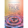 Building True Community: Thirty Years Down the Road Less Traveled