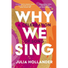 Why We Sing: A Celebration of Song