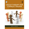 Group Therapy for Complex Trauma: A Schema-Informed Approach