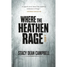 Where the Heathen Rage