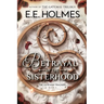 Betrayal of the Sisterhood