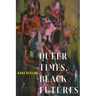 Queer Times, Black Futures