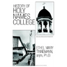 History of Holy Names College
