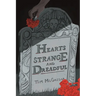 Hearts Strange and Dreadful