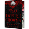 Two Twisted Crowns (Deluxe Limited Hardcover Edition)