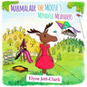 Marmalade the Moose's Mindful Meanders