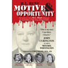 H.L. Hunt: Motive & Opportunity