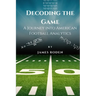 Decoding the Game: A Journey into American Football Analytics