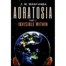 Aoratosia: Part 1, INVISIBLE WITHIN