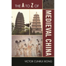 A to Z of Medieval China