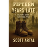 Fifteen Years Late: A Soldier's Guide to Surviving PTSD