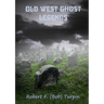 Old West Ghost Legends