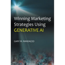 Winning Marketing Strategies Using Generative AI