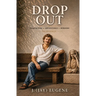 Drop Out: Drop Out