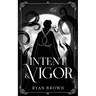 Intent & Vigor