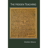 The Hidden Teaching: Sheldon Moore