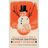 The Valancourt Book of Victorian Christmas Ghost Stories, Volume 4