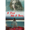 A Petal And A Thorn