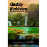 Kinship Worldview: Indigenous Authors Going Deeper with Holistic Education