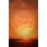 The Whispers of God