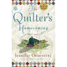The Quilter's Homecoming: An ELM Creek Quilts Novel