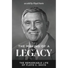 The Making of a Legacy: The Remarkable Life of Floyd C. Davis