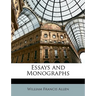 Essays and Monographs