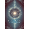 Practical Mysticism(Illustrated)