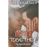 Better Together