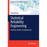 Statistical Reliability Engineering: Methods, Models and Applications