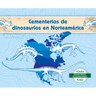 Cementerios de Dinosaurios En Norteamerica (Dinosaur Graveyards in North America)