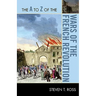 The A to Z of the Wars of the French Revolution