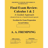 Final Exam Review: Calculus 1 & 2: (A Guided Approach)