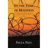 In the Time of Madness: World War II at Home