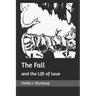 The Fall and the Lift of Love