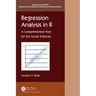 Regression Analysis in R: A Comprehensive View for the Social Sciences