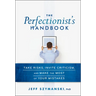 The Perfectionist's Handbook