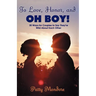 To Love, Honor And Oh Boy!