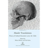 Hamlet Translations: Prisms of Cultural Encounters across the Globe