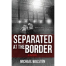 Separated at the Border