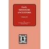 Early Missouri Ancestors - Vol. #2