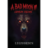 A Bad Moon 2: Crimson Dreams